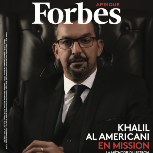 Forbes Afrique N°74 I Édition Spéciale Télécoms I *Khalil Al AMERICANI, en mission*