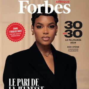 Forbes Afrique N°79 *30 Under 30* Le Palmarès 2024