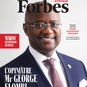 *Forbes Afrique* Édition 88 I Déc. 2025 I À la Une : Dr. George ELOMBI I Doing Business Maroc I Dossiers Top Souverains Africains & Le Business des Paris Sportifs