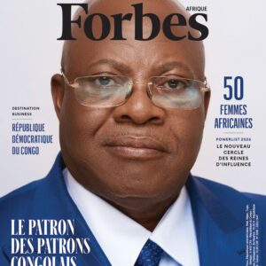*Forbes Afrique* Édition 90 de Mars-Avril 2026 I À la Une : Robert Malumba Kalombo ; Doing Business RDC ; Success-Story : Fally Ipupa ; Top Femmes d’Influence : Powerlist 2026 ; Dossier Architectes Africains